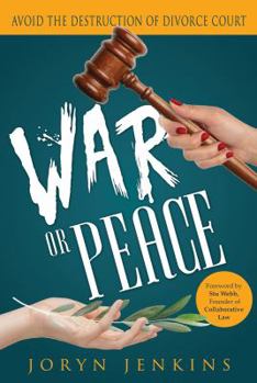 Paperback War or Peace: Avoid the Destruction of Divorce Book