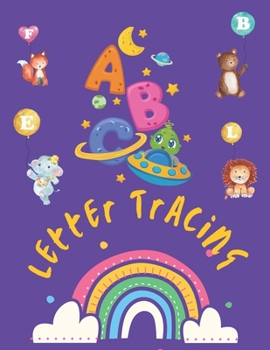 Paperback Letter Tracing Book: Alphabet Writing Practice Tracing Book For Toddlers, Practice For Kids. Handwriting Practice, Tracing Activity Book fo Book