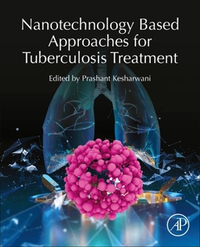 Paperback Nanotechnology Based Approaches for Tuberculosis Treatment Book