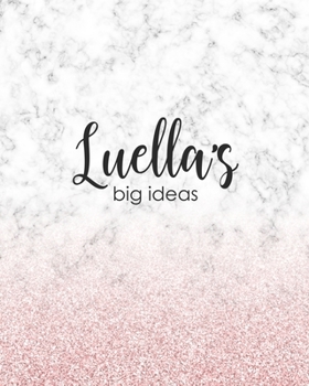 Paperback Luella's Big Ideas: Personalized Notebook - 8x10 Lined Women's Journal Book