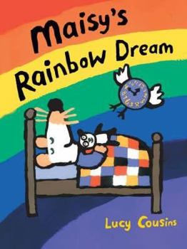 Maisy's Rainbow Dream (Maisy) - Book  of the Maisy