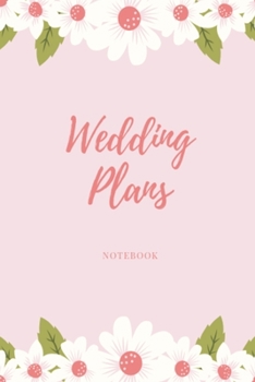 Paperback Wedding Plans Notebook: Pink floral wedding lined paperback jotter Book