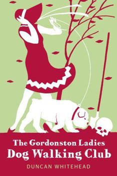 Paperback The Gordonston Ladies Dog Walking Club Book