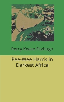 Paperback Pee-Wee Harris in Darkest Africa Book