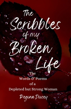 Paperback The Scribbles of my Broken Life Book