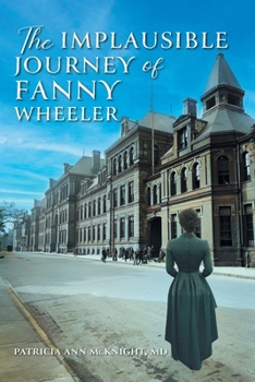 The Implausible Journey of Fanny Wheeler