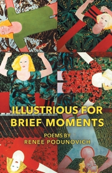 Paperback Illustrious for Brief Moments Book