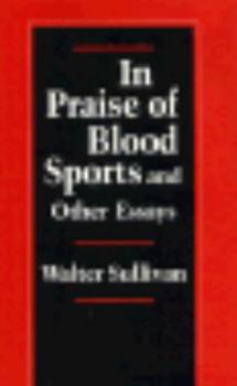 Hardcover In Praise of Blood Sports and Other Essays Book