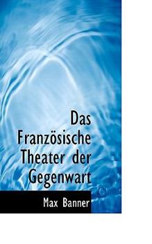 Paperback Das Franz Sische Theater Der Gegenwart Book