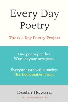 Every Day Poetry: The 365 Day Poetry Project