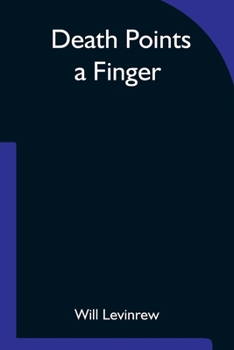 Death points a finger, - Book #30 of the Mystery League