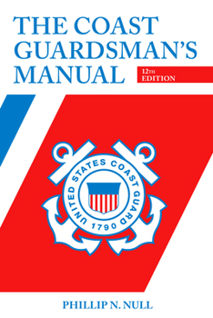 Paperback The Coast Guardsman's Manual, 12th Edition Book