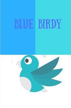 Paperback Blue Birdy: Story Book with 50 Pages with a Glossy Cover Finish Touch Book
