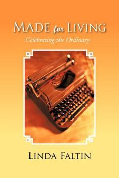 Paperback Made for Living: Celebrating the Ordinary Book