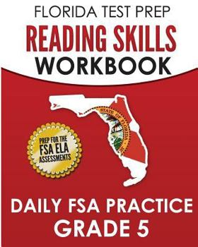 Paperback FLORIDA TEST PREP Reading Skills Workbook Daily FSA Practice Grade 5: Preparation for the Florida Standards Assessments (FSA) Book