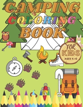 Paperback Camping Coloring Book For Kids: Activity Book Notebook For Toddler Mountains Lakes Rivers Forest Outdoor Cute Animals Book