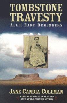 Hardcover Tombstone Travesty: Allie Earp Remembers: A Western Story Book