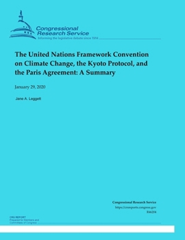 Paperback The United Nations Framework Convention on Climate Change, the Kyoto Protocol, and the Paris Agreement: A Summary Book