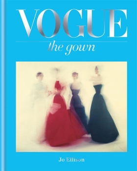 Hardcover Vogue: The Gown Book