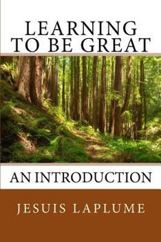 Paperback Learning To Be Great: An Introduction Book