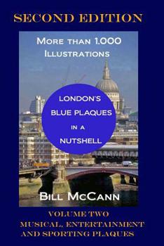 Paperback London's Blue Plaques in a Nutshell Volume 2: Musical, Entertainment and Sporting Plaques Book