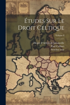 Paperback Études sur le droit celtique; Volume 8 [French] Book