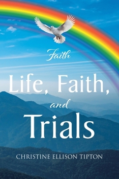Paperback Life, Faith, and Trials Book