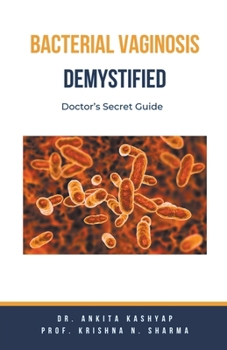 Paperback Bacterial Vaginosis Demystified: Doctor's Secret Guide Book