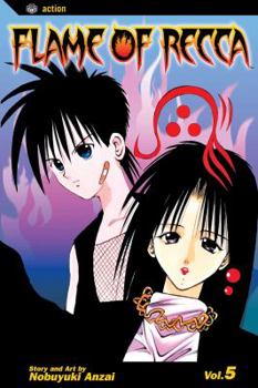Flame Of Recca, Volume 5 (Flame Of Recca) - Book #5 of the Flame of Recca