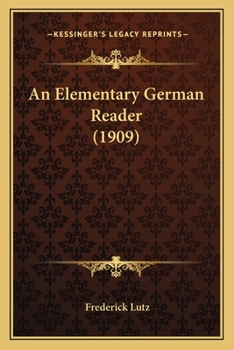 Paperback An Elementary German Reader (1909) Book