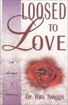 Paperback Loosed to Love Book