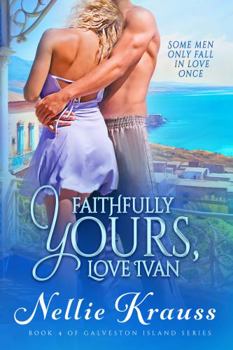 Paperback Faithfully Yours, Love Ivan: A contemporary romance Book