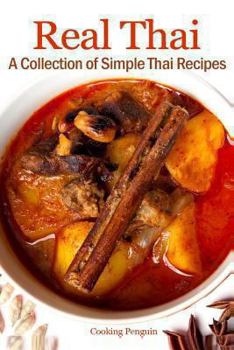 Paperback Real Thai: A Collection of Simple Thai Recipes Book