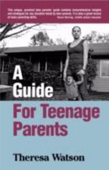 Paperback A Guide for Teenage Parents Book