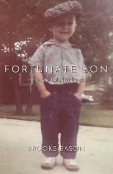 Paperback Fortunate Son: The Story of Baby Boy Francis Book