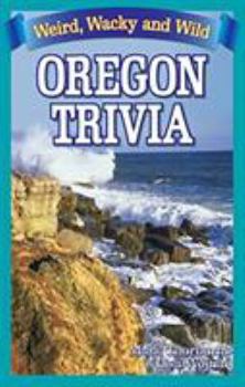 Paperback Bathroom Book of Oregon Trivia: Weird, Wacky and Wild Book