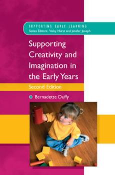 Paperback Supporting Creativity and Imagination in the Early Years Book