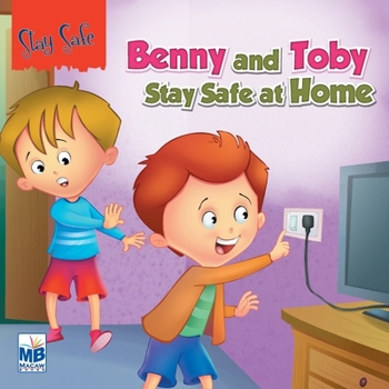 Paperback Saty Safe: Benny and toby stay safe at home Book