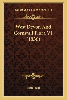 Paperback West Devon And Cornwall Flora V1 (1836) Book