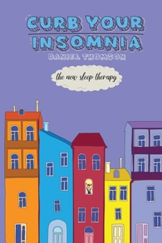 Paperback CURB Your Insomnia: The New Sleep Therapy Book