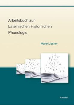 Paperback Arbeitsbuch Zur Lateinischen Historischen Phonologie [German] Book