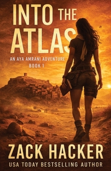 Paperback Into the Atlas: A Cinematic Treasure Hunt Across Morocco Book
