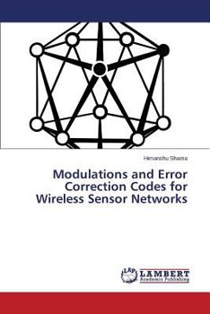 Paperback Modulations and Error Correction Codes for Wireless Sensor Networks Book