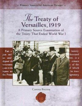 Library Binding The Treaty of Versailles, 1919: A Primary Source Examination of the Treaty That Ended World War I Book