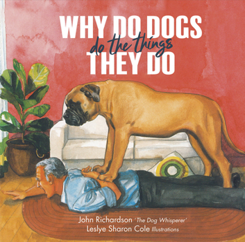 Hardcover Why Do Dogs Do the Things They Do Book