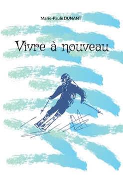 Paperback Vivre à nouveau [French] Book