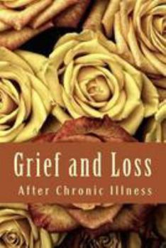 Grief and Loss After Chronic Illness