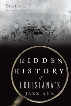 Paperback Hidden History of Louisiana's Jazz Age Book