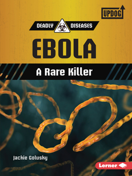 Paperback Ebola: A Rare Killer Book