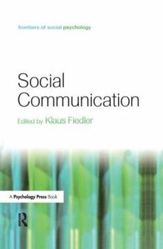 Social Communication - Book  of the Frontiers of Social Psychology